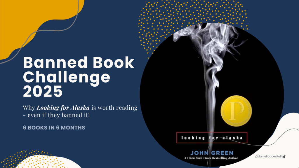 Looking for Alaska Wrap-Up | Banned Book Challenge&nbsp;July
